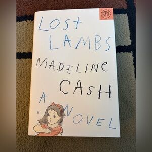 Lost Lambs, by Madeline Cash